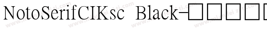 NotoSerifCIKsc Black字体转换